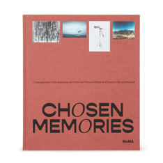 Chosen MemoriesF Contemporary Latin American Art n[hJo[