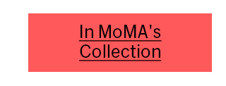 In MoMA's Collection