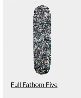 ジャクソン・ポロック：Full Fathom Five スケートボード