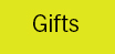 Gifts