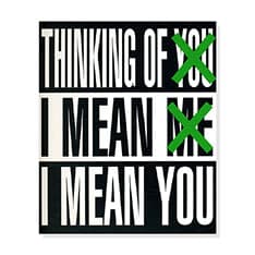 Barbara KrugerFThinking of You. I Mean Me. I Mean You n[hJo[