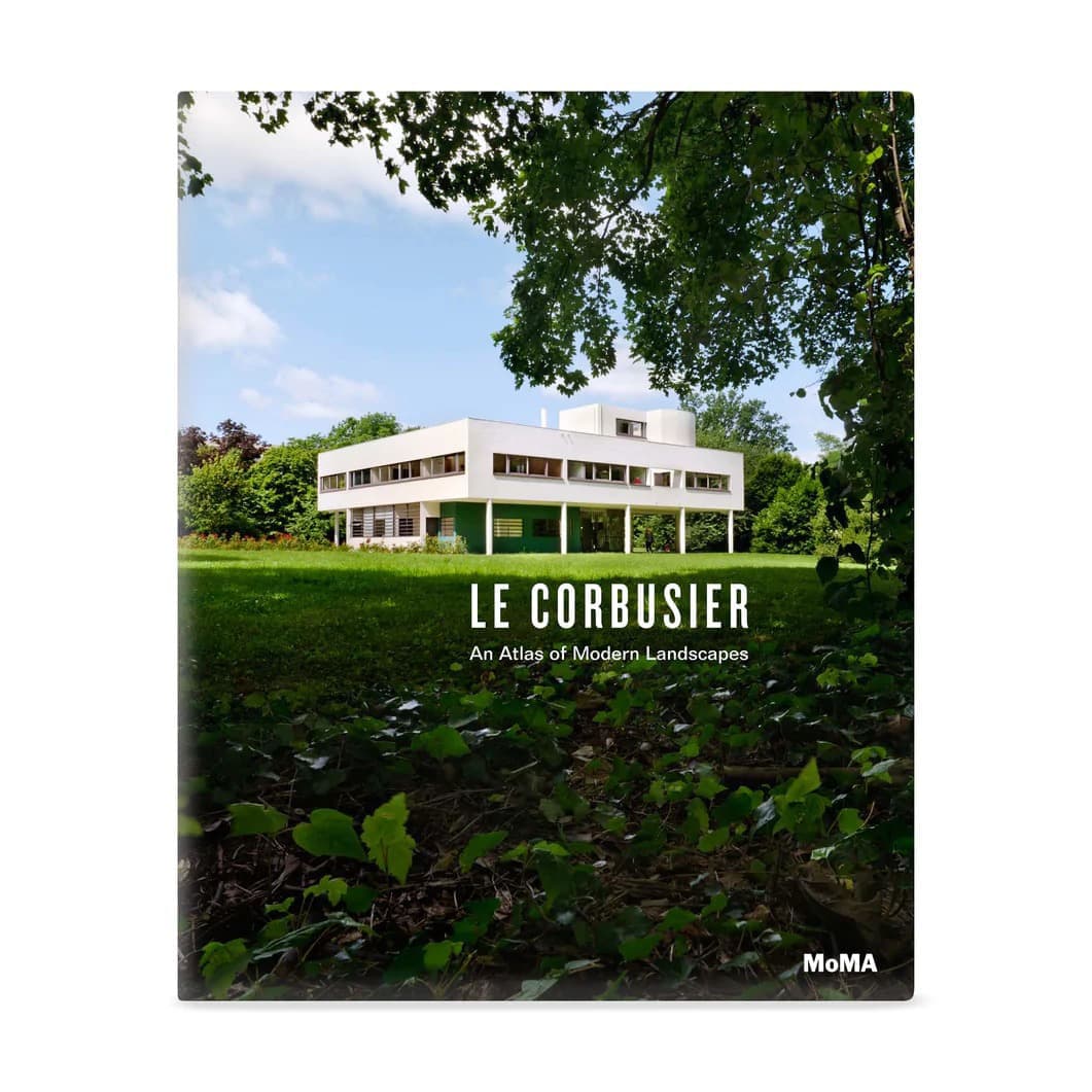 Le Corbusier： An Atlas of Modern Landscapes ハードカバー