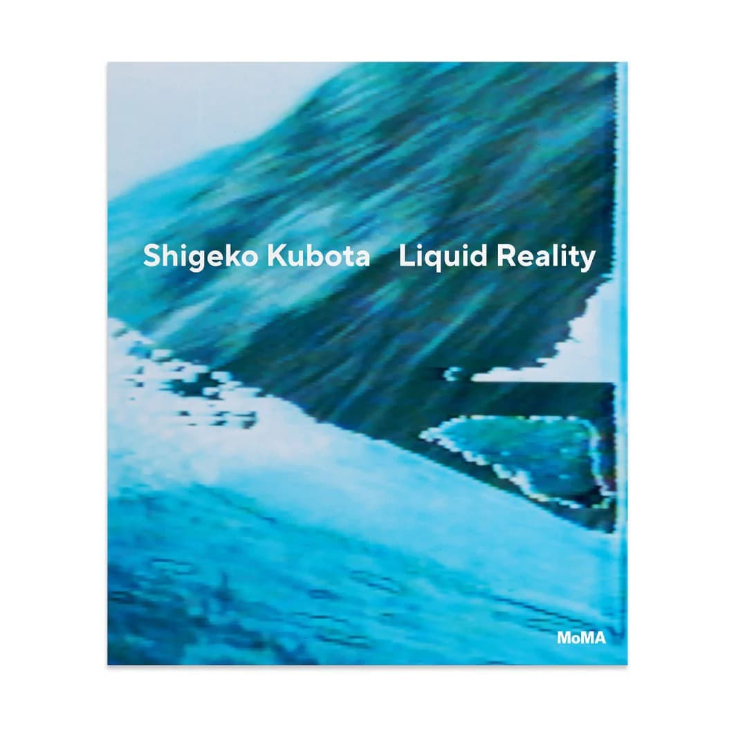 Shigeko Kubota: Liquid Reality ハードカバー