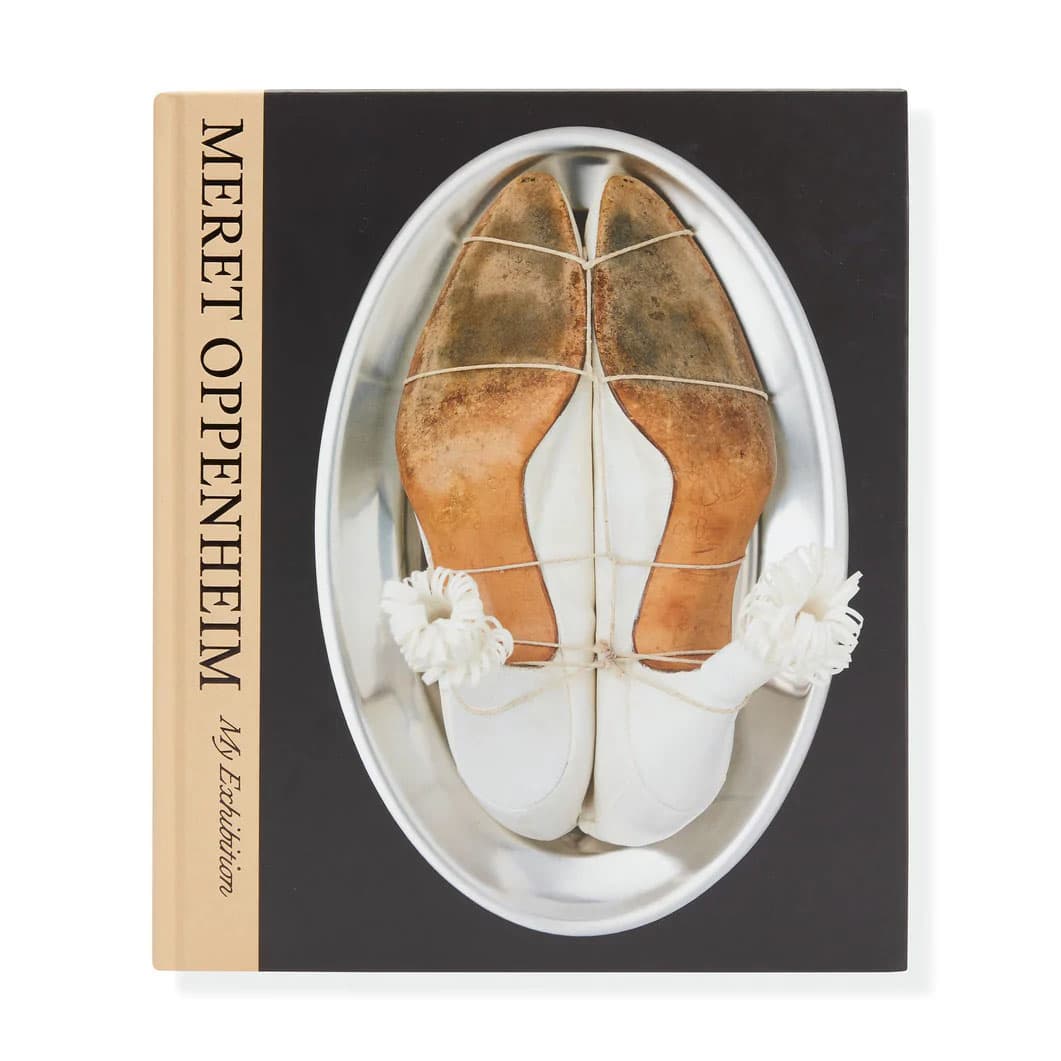 Meret Oppenheim: My Exhibition n[hJo[