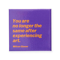 MoMA Artist Quote }Olbg Milton Glaser