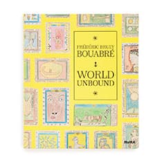 Frederic Bruly Bouabre： World Unbound ハードカバー