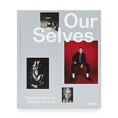Our Selves： Photographs by Women Artists ハードカバー